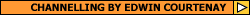 Channelling by Edwin Courtenay